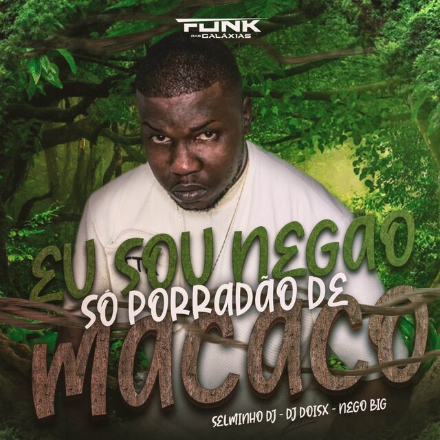 Eu Sou Negão, Só Porradão de Macaco