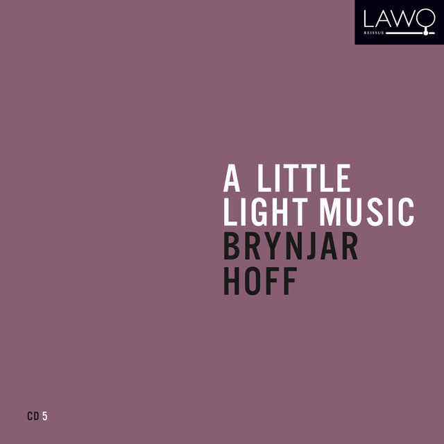 A Little Light Music: Brynjar Hoff