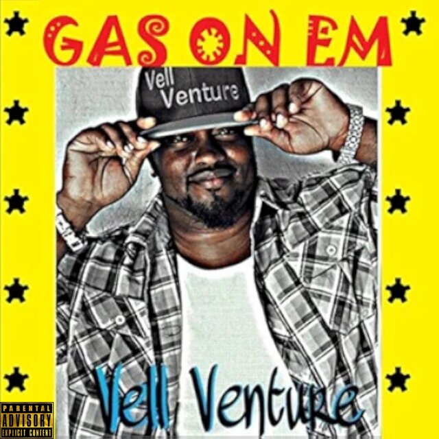 Dj Beasty G. Presents Vell Venture (GAS ON EM)