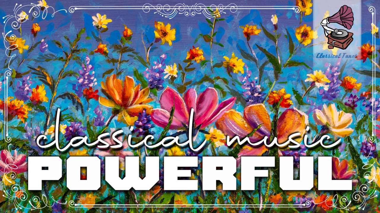 Powerful - Classical Music