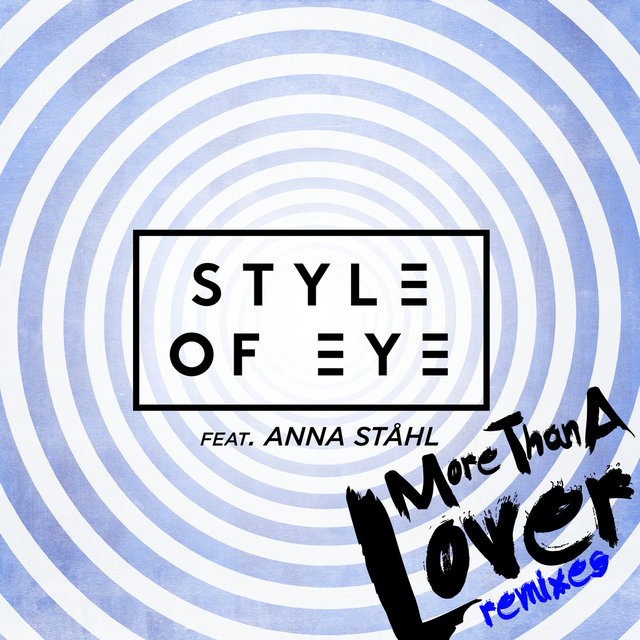 More Than a Lover (feat. Anna Ståhl) (Remixes)