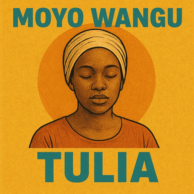 MOYO WANGU TULIA