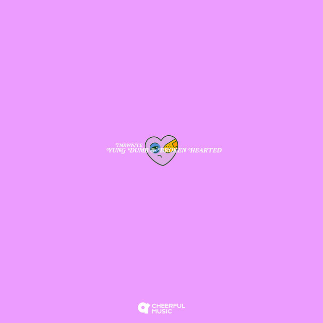 Yung dumb and broken hearted