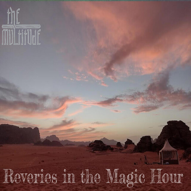 Reveries in the Magic Hour