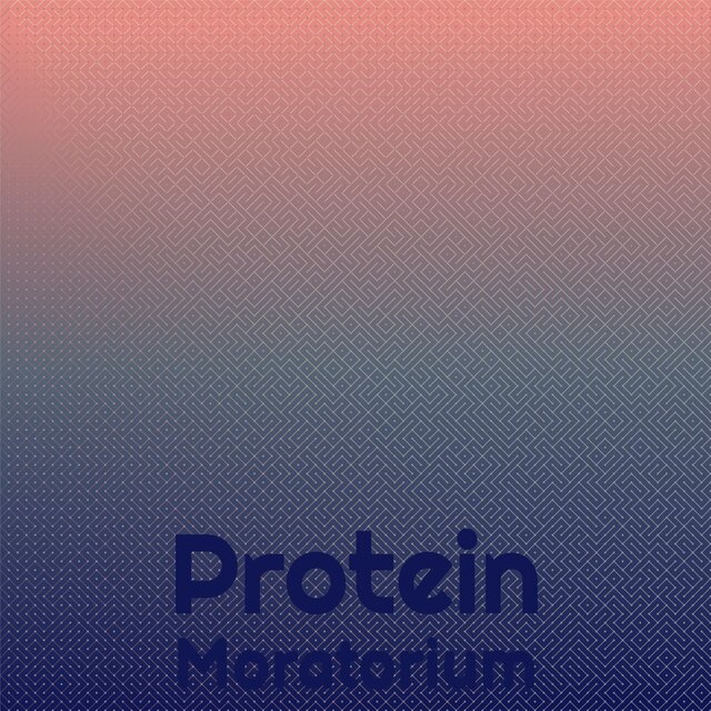 Protein Moratorium