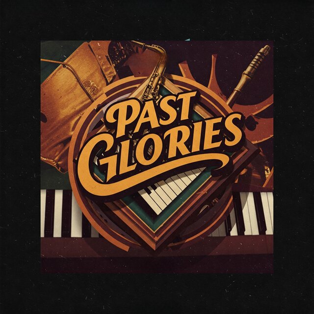 Past Glories