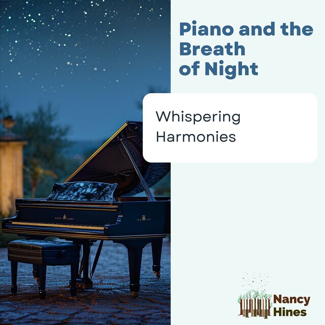 Piano and the Breath of Night: Whispering Harmonies