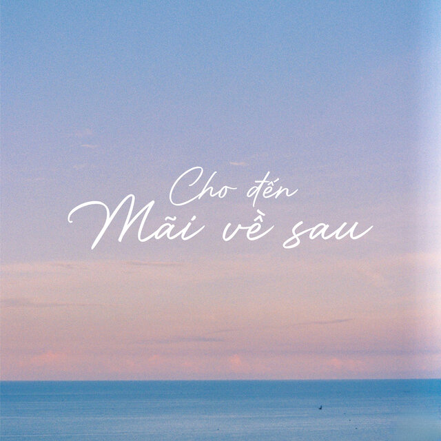 Cho đến mãi về sau