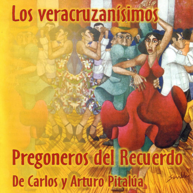 Los Veracruzanísimos Pregoneros Del Recuerdo