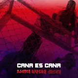 CANA ES CANA