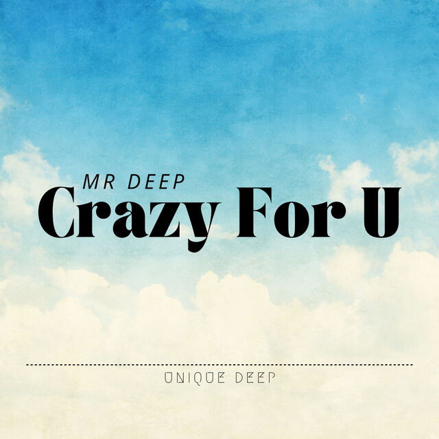 Crazy For U