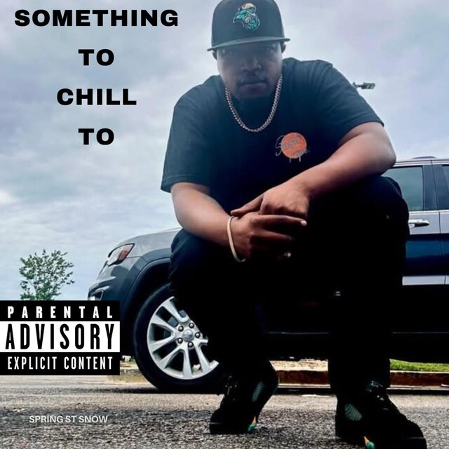 Something To Chill To