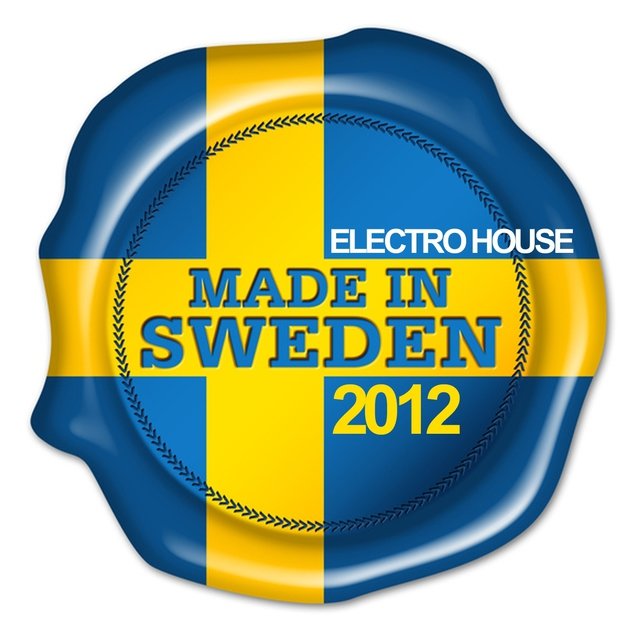 Electro House 2012 (Made in Sweden)
