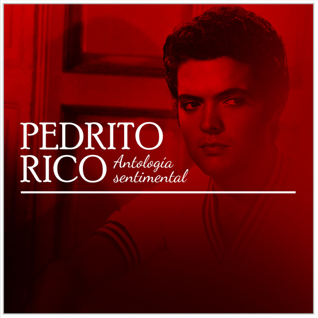 Pedrito Rico antología sentimental