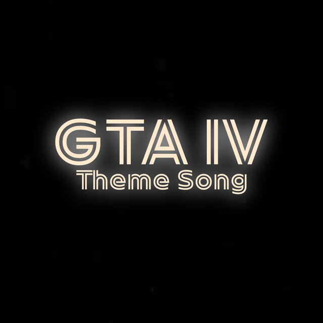 GTA 4 (Theme Song)