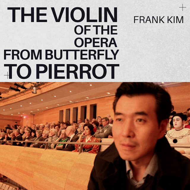 The Violin of the Opera: From Butterfly to Pierrot