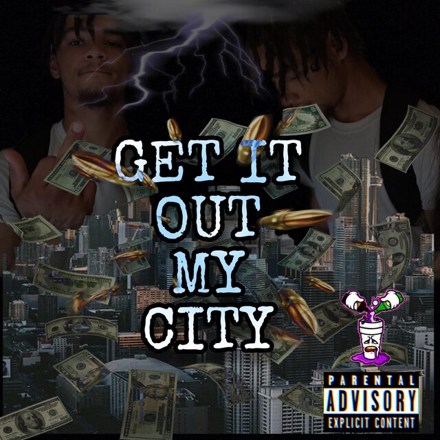 GET IT OUT MY CITY