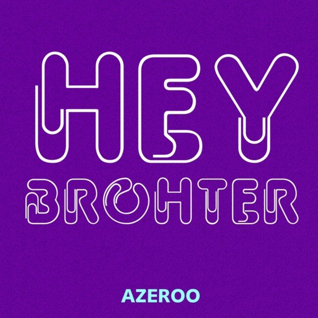 Hey Brother
