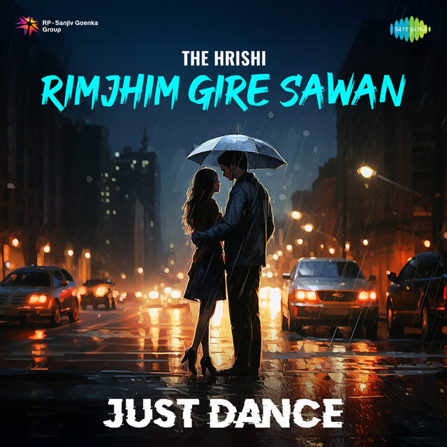 Rimjhim Gire Sawan (Just Dance)