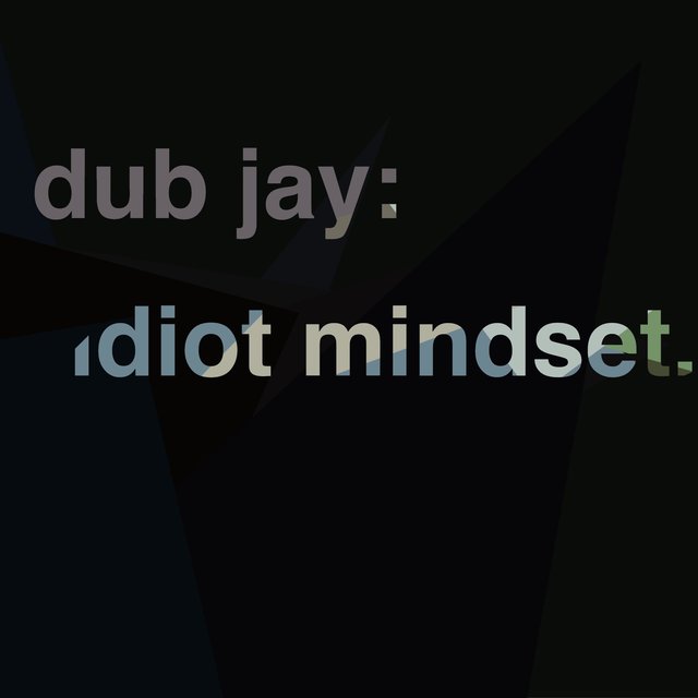 Idiot Mindset