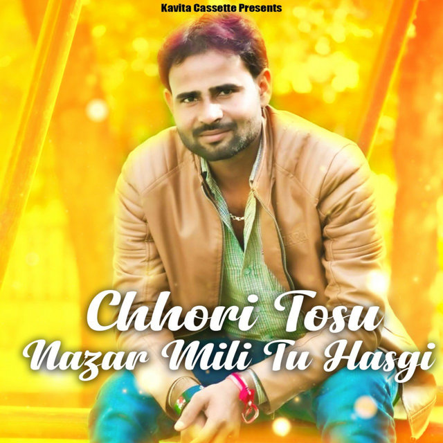 Chori Tosu Nazar Mili Tu Hasgi