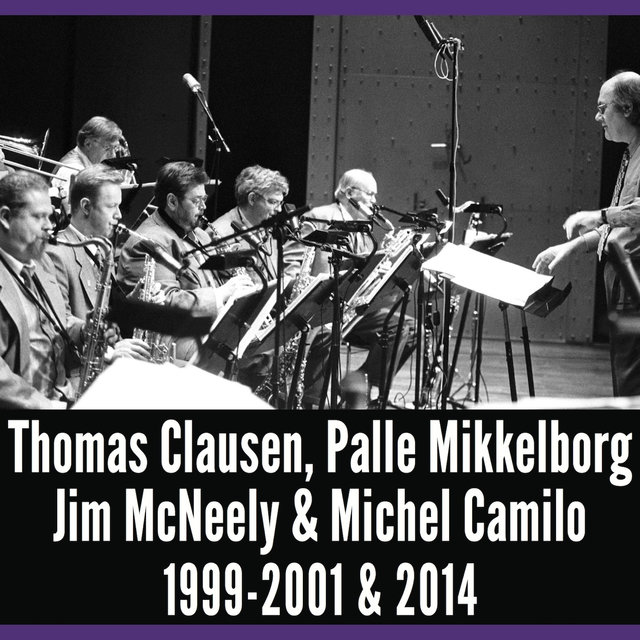 A Good Time Was Had by All, Vol. 6 - Thomas Clausen, Palle Mikkelborg, Jim Mcneely & Michel Camilo 1999-2001 & 2014