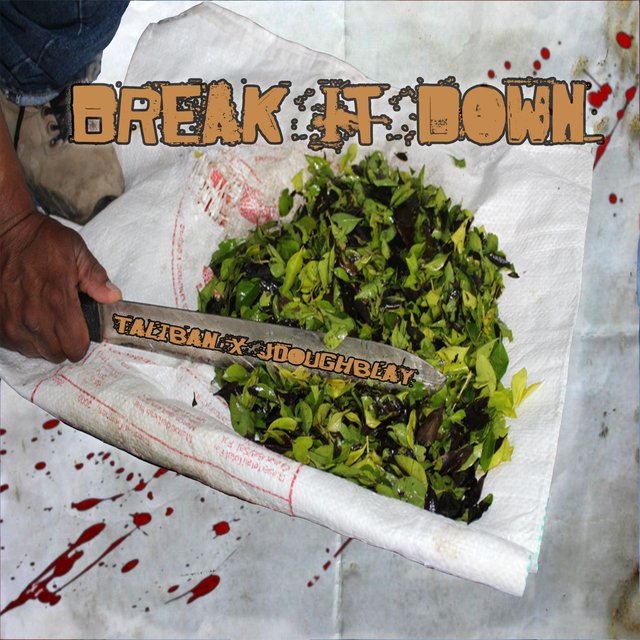 Break It Down (feat. Lil Taliban)