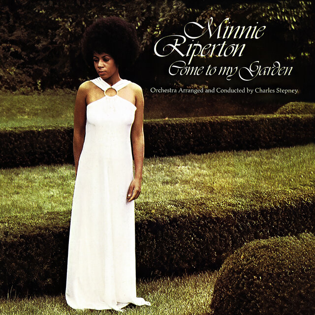 Cover art for album Come To My Garden by Minnie Riperton