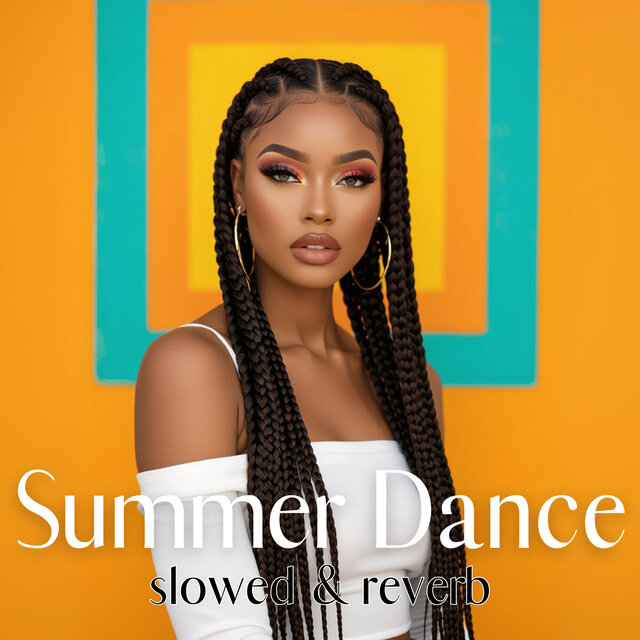 Summer Dance (Slowed + Reverb)