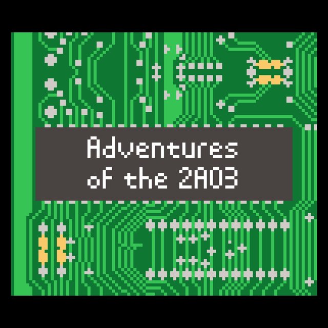 Adventures of the 2a03
