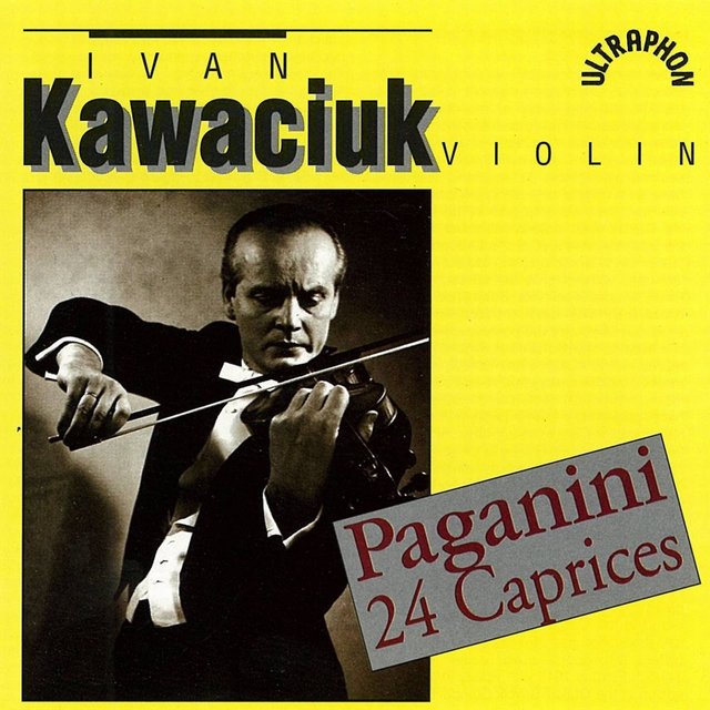 Paganini: 24 Caprices for Violin, Op. 1