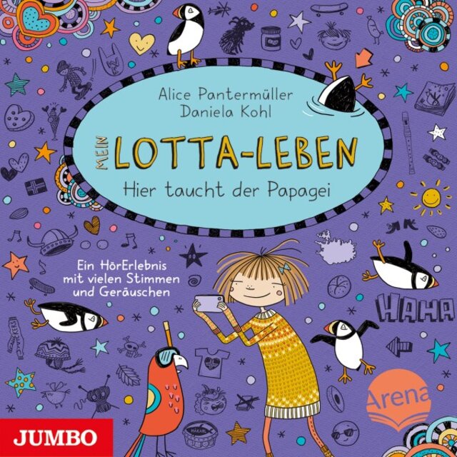 Mein Lotta-Leben. Hier taucht der Papagei (Band 19)