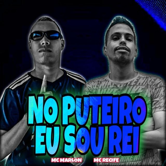 No Puteiro Eu Sou Rei