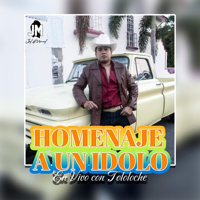 Homenaje a Un Idolo - En Vivo con Tololoche