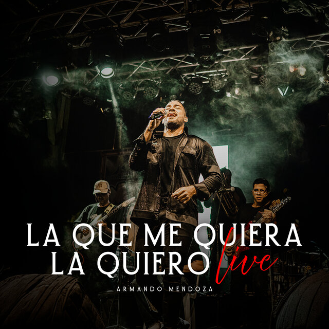 La Que Me Quiera la Quiero (Live)