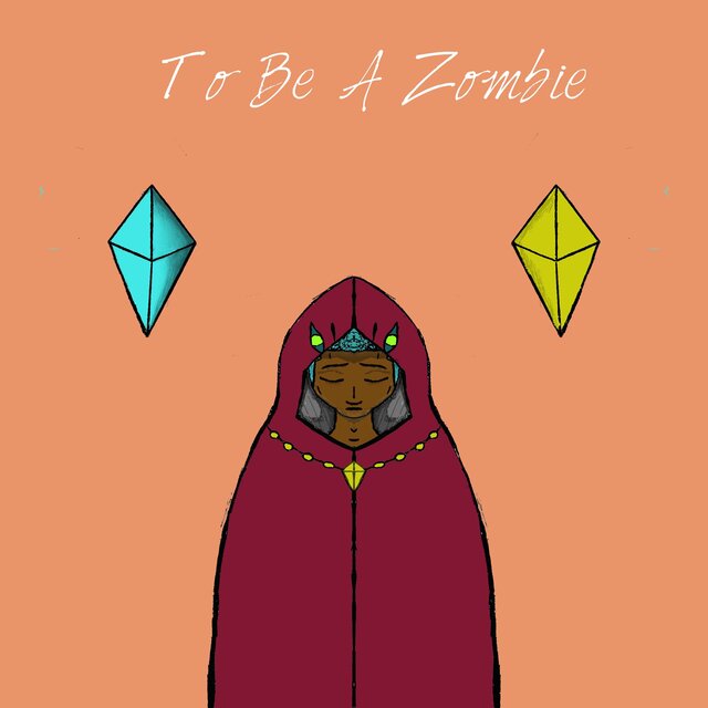 To Be A Zombie