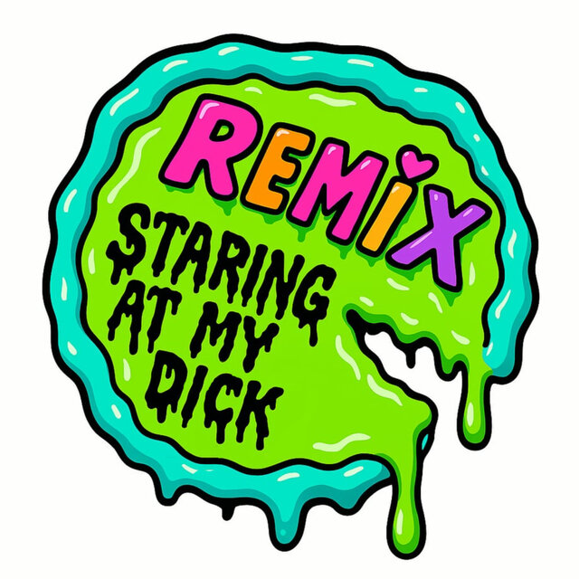 Staring at My Dick (Remixes)