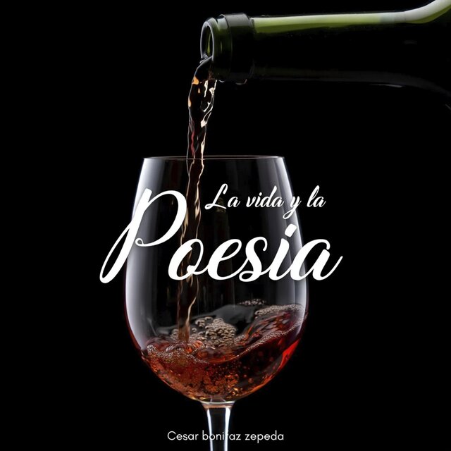 La Vida Y La Poesía