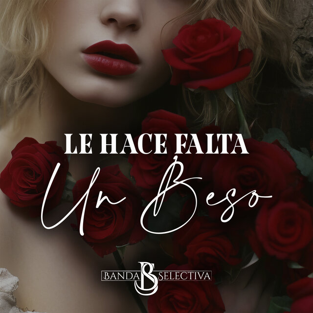Le Hace Falta un Beso