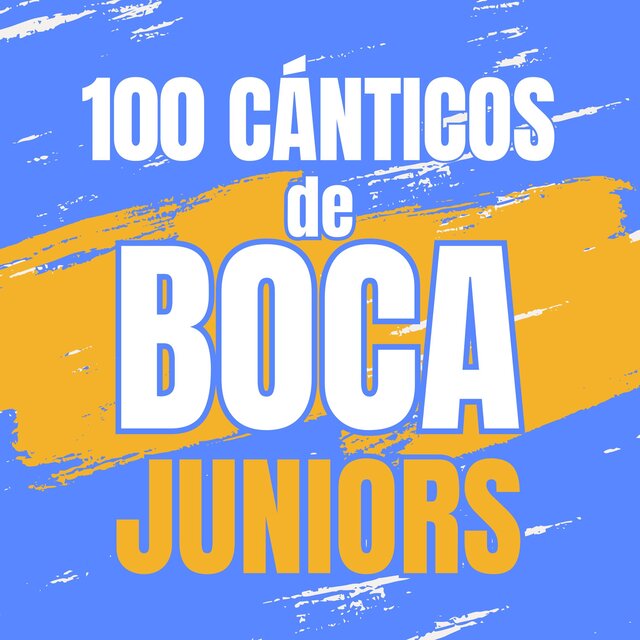 100 Cánticos de Boca Juniors