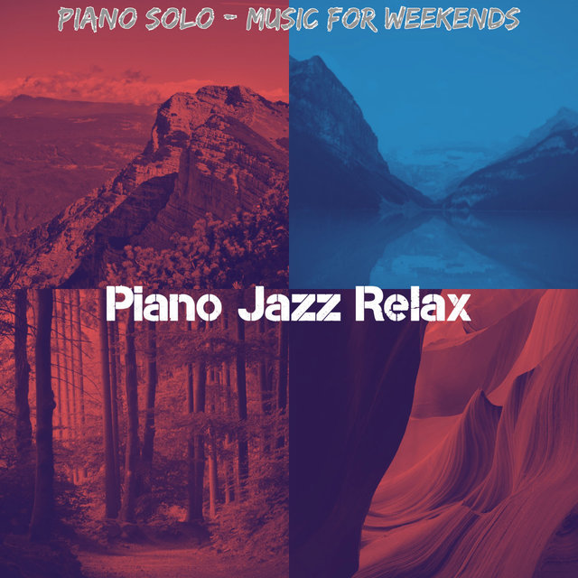 Piano Solo - Music for Weekends