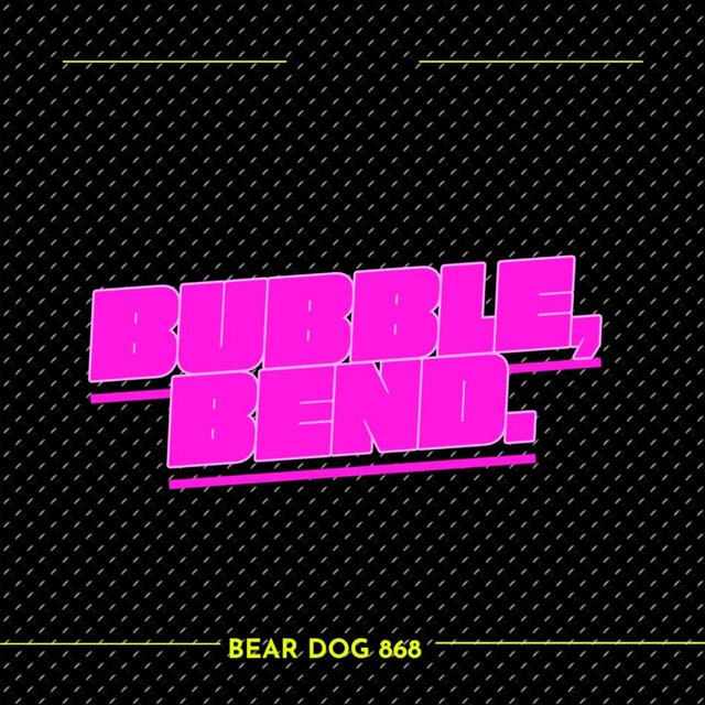 BUBBLE, BEND (Official Audio)