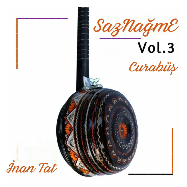 Saznağme, Vol.3: Curabüş
