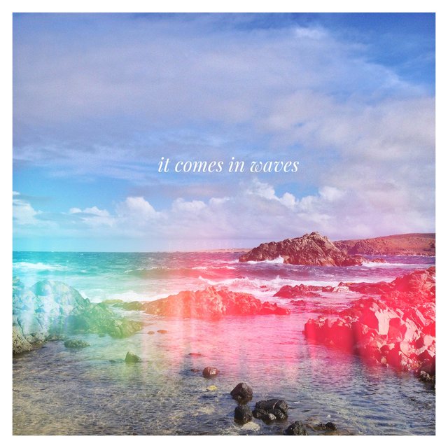 It Comes in Waves