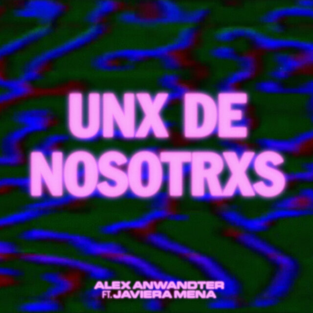 Unx de nosotrxs (feat. Javiera Mena)