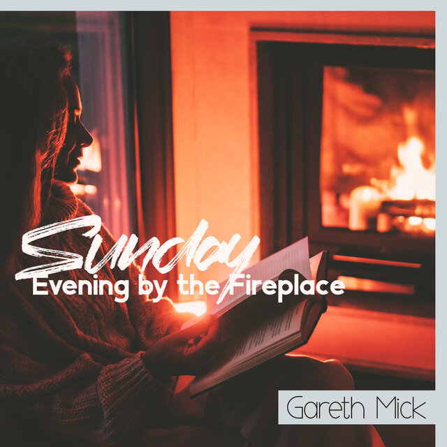 Sunday Evening by the Fireplace