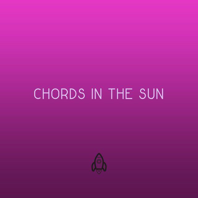 Chords In The Sun (Freestyle)
