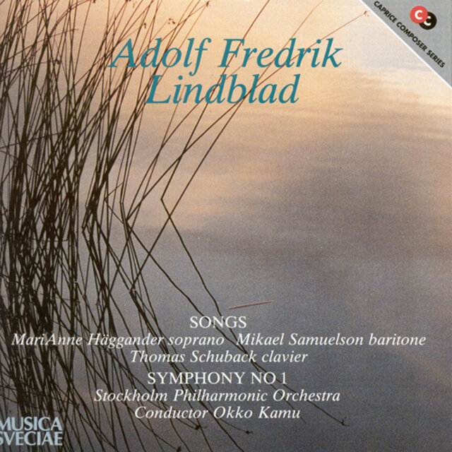 Lindblad: Songs / Symphony No. 1