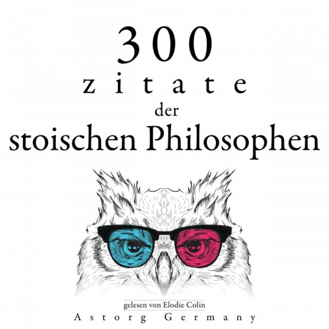 300 Zitate der stoischen Philosophen (Sammlung bester Zitate)