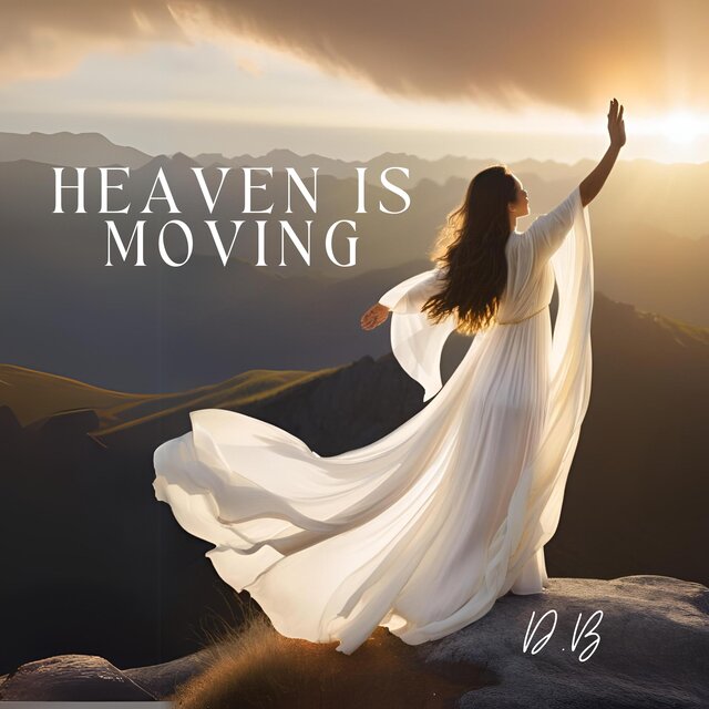 Heaven is moving